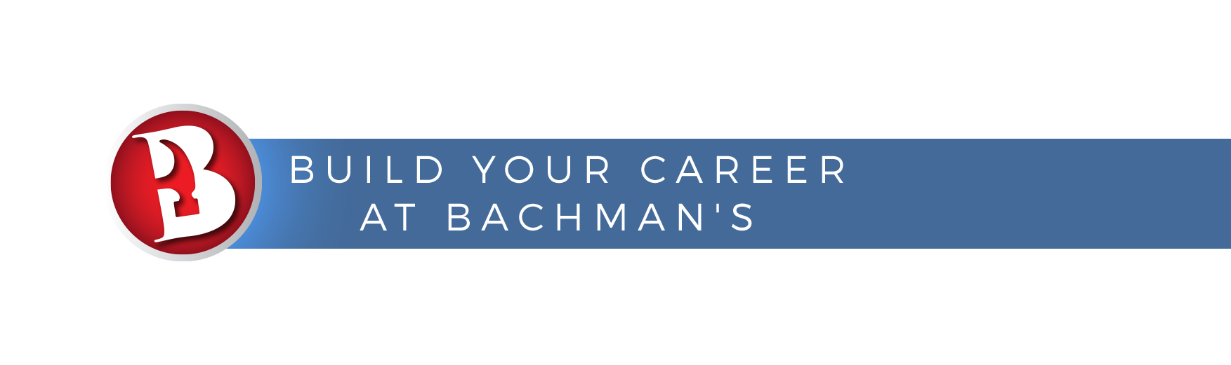 Bachman's Career Header Image