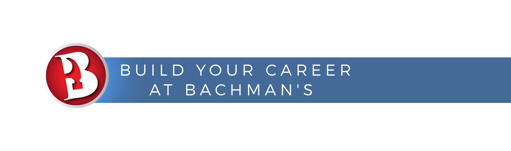 Bachman's Career Header Image